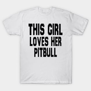 This Girl Loves Her Pitbull T-Shirt